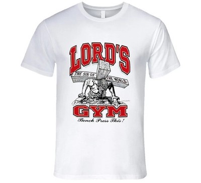 Lords Gym The Sin Of The World Bench Press This Muscle Gym Shirt