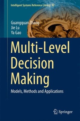 Multi-level Decision Making : Models, Methods and Applications, Hardcover by ...