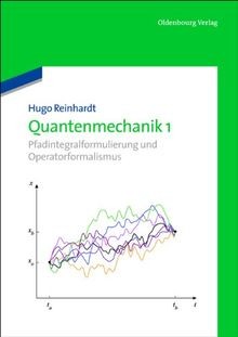 Quantenmechanik 1: Pfadintegralformulierung und Operator... | Buch | Zustand gut