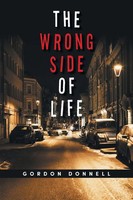 The Wrong Side Of Life Gordon Donnell Taschenbuch Englisch 2024 iUniverse