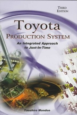 Toyota Production System: An Integrated Approach... by Monden, Yasuhiro Hardback