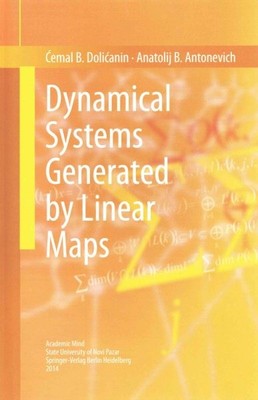 Dynamical Systems Generated by Linear Maps, Hardcover by Dolicanin, Cemal B.;...