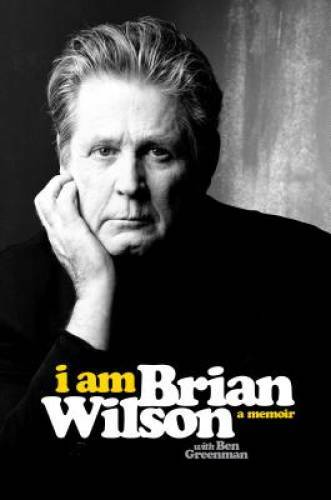 I Am Brian Wilson: A Memoir - Hardcover By Wilson, Brian - GOOD