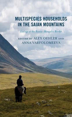Oehler - Multispecies Households in the Saian Mountains   Ecology at t - X555z