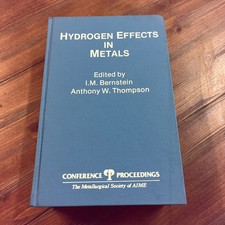 Hydrogen Effects in Metals ed. by Bernstein. ...