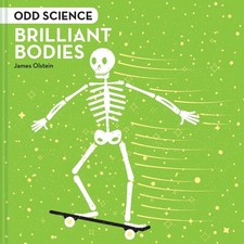 Odd Science Brilliant Bodies: Stupendous Body by James Olstein (English) Hardcov