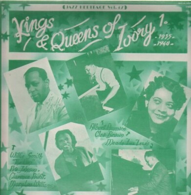 LP Willie Smith / Albert Ammons / Cleo Brown Kings & Queens Of Ivory 1 (1935-19
