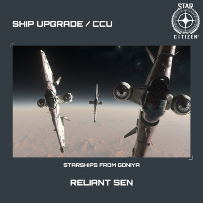 STAR CITIZEN - MISC RELIANT SEN UPGRADE - (CCU)