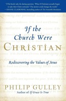 Philip Gulley | If The Church Were Christian | Taschenbuch | Englisch (2011)