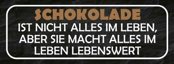 Holzschild 10X27 Cm Schokolade Ist Nicht Alles Aber Spruch Zitat Deko Geschenk H-image