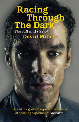 Racing Through the Dark: The Fall and Rise of David Millar by David Millar - Zdjęcie 1 z 1