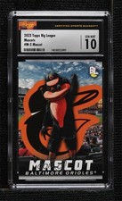 2023 Topps Big League Mascots Oriole Bird Mascot #M-3 CSG 10 Gem Mint i1f