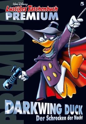 Lustiges Taschenbuch Premium 05: Darkwing Duck - Der Schrecken der Nacht Darkwin