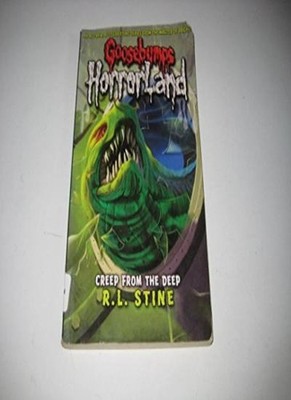 The Creep from the Deep (Goosebumps Horrorland) By R L Stine