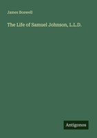 The Life Of Samuel Johnson, L.L.D. James Boswell Taschenbuch Englisch 2025