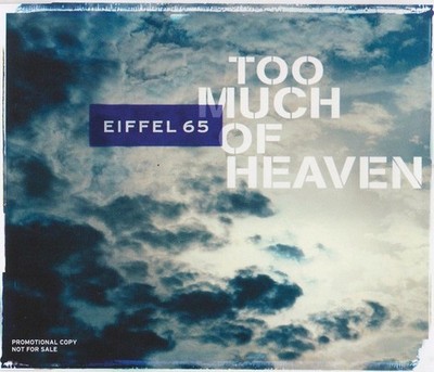 Eiffel 65 ''Too Much Of Heaven'' LTD Promo CD Single 2000