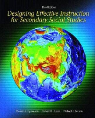 Designing Effective Instruction for Secondary Social Studies (3rd E - GOOD
