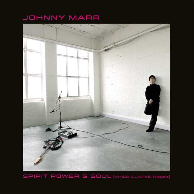 Johnny Marr - Spirit Power & Soul Vince Clarke Remix [NEW & SEALED] 12"" Vinyl