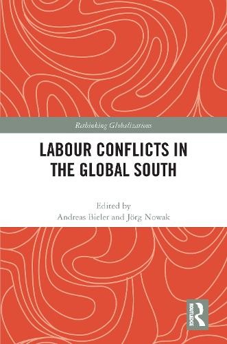 Labour Conflicts in the Global South - 9781032211275