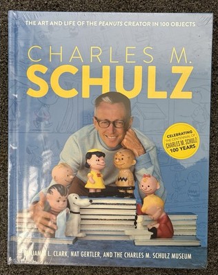 Charles M. Schulz: The Art and Life of the Peanuts Creator in 100 Objects