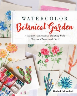 Watercolor Botanical Garden: A Modern Approach to Painting Bold Flowers,  - GOOD