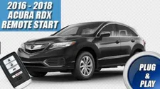 Fits: 2016 - 2018 ACURA RDX PUSH REMOTE START PLUG AND PLAY CAR STARTER