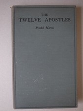 THE TWELVE APOSTLES by Rendel Harris (1927)