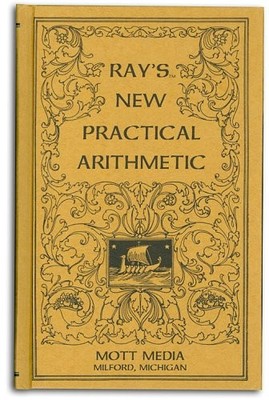 Ray's new practical arithmetic (Ray's arithmetic series) (Ray's arithmetic s...