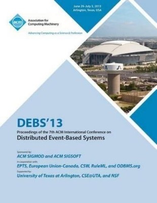 Debs 13 Confere Debs 13 Proceedings of the 7th ACM Inter (Paperback) (UK IMPORT)