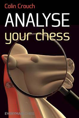Analyse Your Chess by Colin Crouch (Paperback, 2011)