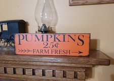Pumpkin Fall Harvest Farmhouse Rustic Primitive Sign Country Home D cor 11.75"