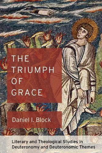 Thumbnail - Daniel I Block The Triumph Of Grace (gebundene Ausgabe)