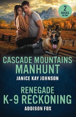 Janice Kay Johnson Add Cascade Mountains Manhunt / Renegade K-9 R (Taschenbuch)