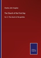 The Church Of The First Day Charles John Vaughan