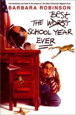The Best School Year Ever - Hardcover By Robinson, Barbara - VERY GOOD