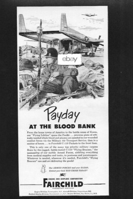FAIRCHILD C-119 FLYING BOXCAR 1952 PAYDAY AT THE BLOOD BANK FLYING LIFELINE AD