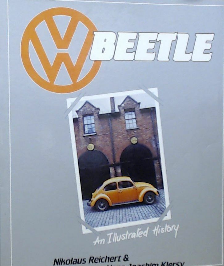 Volkswagen Beetle: An Illustrated History (Foulis Motoring Book), Klersky, H.Joa