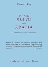 Lo zen e la via della spada - Winston L. King [2000]