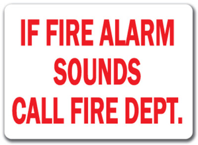 If Fire Alarm Sounds Call Fire Dept. Sign - 10'' x 14'' OSHA Safety Sign