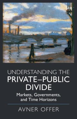 Understanding the Private-Public Divide | Avner Offer | Taschenbuch | Paperback