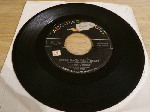The Del Vikings 45 - Bring Back Your Heart - ABC-Paramount 45-10208
