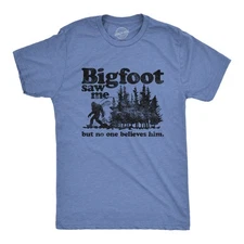 Mens Bigfoot Saw Me But No One Believes Him T Shirt Funny Sasquatch Graphic