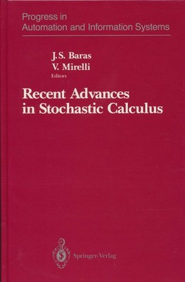 - Recent Advances in Stochastic Calculus (Progress in Automation and Information