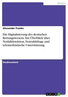 Die Digitalisierung Des Deutschen Rettungswesens. Ein ÜBerblick üBer...