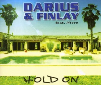 Darius & Finlay Hold on (2 versions, feat. Nicco) [Maxi-CD]