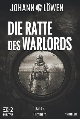 Die Ratte des Warlords Band 4: Flimmern by Johann L?wen Paperback Book