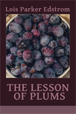 The Lesson of Plums (Paperback or Softback)