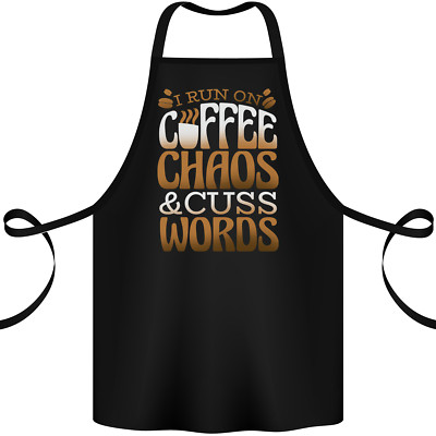 I Run on Coffee Chaos and Cuss Words Baumwollschürze 100% Bio