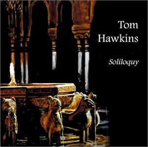 TOM HAWKINS AGUSTIN BARRIOS-MANGORE ISAAC ALBENIZ - Soliloquy - CD - **VG**