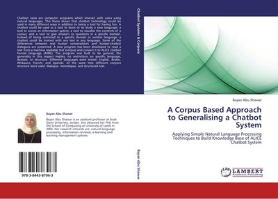 A Corpus Based Approach to Generalising a Chatbot System Bayan Abu Shawar